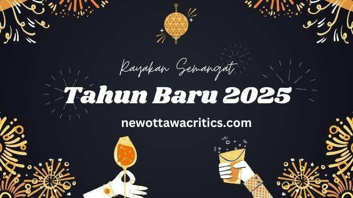 Selamat Tahun Baru 2025: Harapan Masa Depan yang Lebih Baik